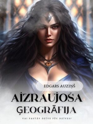 cover image of Aizraujoša ģeogrāfija